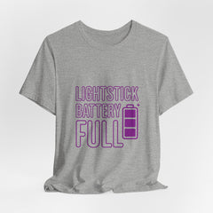 Lightstick Battery Full Tee | K-pop Stan Slang Shirt, Aegyo Bias-Wrecker Vibe